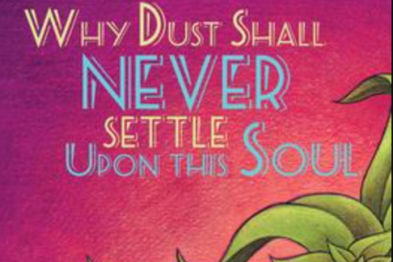 Pink book cover with green leaves titled "Why Dust Shall Never Settle Upon this soul"
